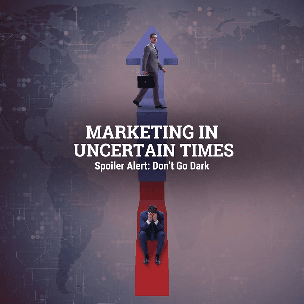 Why Smart Marketing Matters More During Uncertain Times in the Region